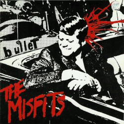 The Misfits : Bullet